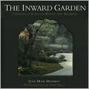 The Inward Garden: Creating a Place of Beauty and Meaning