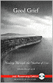 Good Grief: Healing Through the Shadow of Loss