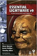 Essential Lightwave V9: The Fastest and Easiest Way to Master Lightwave 3D