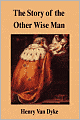 The Story Of The Other Wise Man