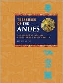 Treasures of the Andes: The Glories of Inca and Pre-Columbian South America