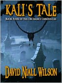 Kali's Tale - Book Four of The DeChance Chronicles