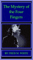 Mystery [ The Mystery of the Four Fingers ]