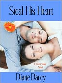 Steal His Heart (A Romantic Comedy)