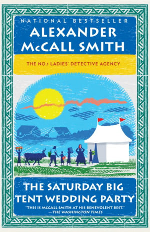 The Saturday Big Tent Wedding Party No 1 Ladies' Detective Agency Series