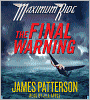 The Final Warning (Maximum Ride Series #4)