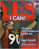 Yes I Can!: Struggles from Childhood to the NFL