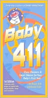 Baby 411: Clear Answers and Smart Advice to Navigate Your Baby's First Year