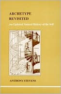 Archetype Revisited: An Updated Natural History of the Self