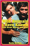Wild Animals I Have Known: Polk Street Diaries and After