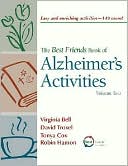 The Best Friends Book of Alzheimer's Activities, Vol 2