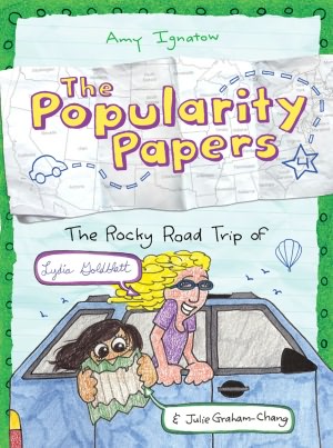 The Rocky Road Trip of Lydia Goldblatt & Julie Graham-Chang (Popularity Papers Series #4)