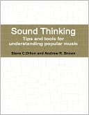 Sound Thinking - Tips and Tools for Understanding Popular Music
