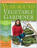 The Year-Round Vegetable Gardener by Joseph De Sciose: NOOK Book Cover