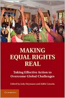 Making Equal Rights Real: Taking Effective Action to Overcome Global Challenges