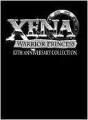Xena: Warrior Princess - 10th Anniversary Collection