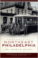 Northeast Philadelphia: A Brief History