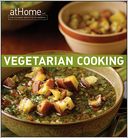 Vegetarian Cooking at Home with The Culinary Institute of America