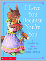 I Love You Because You're You