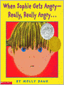 When Sophie Gets Angry--Really, Really Angry