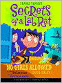 No Girls Allowed (Dogs Okay): Secrets of a Lab Rat Series, Book 1