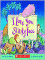 I Love You, Stinky Face