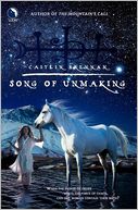 SONG OF UNMAKING