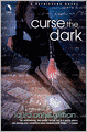 CURSE THE DARK
