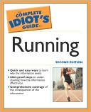 The Complete Idiot's Guide to Running