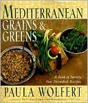 Mediterranean Grains and Greens: A Book of Healthy Mediterranean Recipes