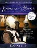 The Practice of Honor: Putting Into Daily Life the Culture of Honor
