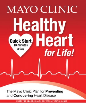 Mayo Clinic Healthy Heart for Life!