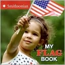 My Flag Book (Smithsonian Institution Series)