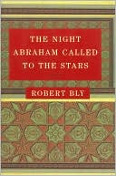 Night Abraham Called to the Stars: Poems