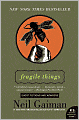 Fragile Things: Short Fictions and Wonders (P.S. Series)