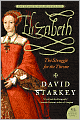 Elizabeth: The Struggle for the Throne