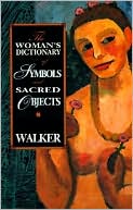 Woman's Dictionary of Symbols and Sacred Objects