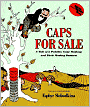 Caps for Sale: A Tale of a Peddler, Some Monkeys and Their Monkey Business