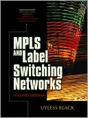 MPLS and Label Switching Networks