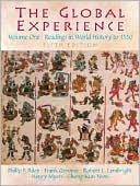 The Global Experience: Readings in World History to 1550, Volume 1