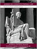 American Constitutional Law: Introductory Essays and Selected Cases