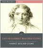 Life of Harriet Beecher Stowe (Illustrated)
