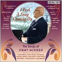 I Feel a Song Coming On: The Songs of Jimmy McHugh
