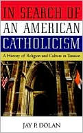 In Search of an American Catholicism