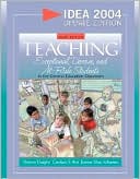 Teaching Exceptional, Diverse, and at-Risk Students in the General Education Classroom, Idea 2004 Update Edition