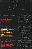 Michel Foucault: Beyond Structuralism and Hermeneutics