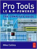 Pro Tools LE and M-Powered: The Complete Guide