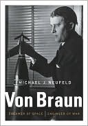 Von Braun: Dreamer of Space, Engineer of War