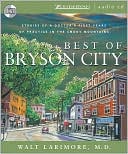 Best of Bryson City: Stories of a Doctor's First Years of Practice in the Smoky Mountains