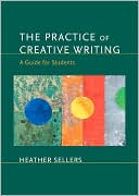 Practice of Creative Writing: A Guide for Students